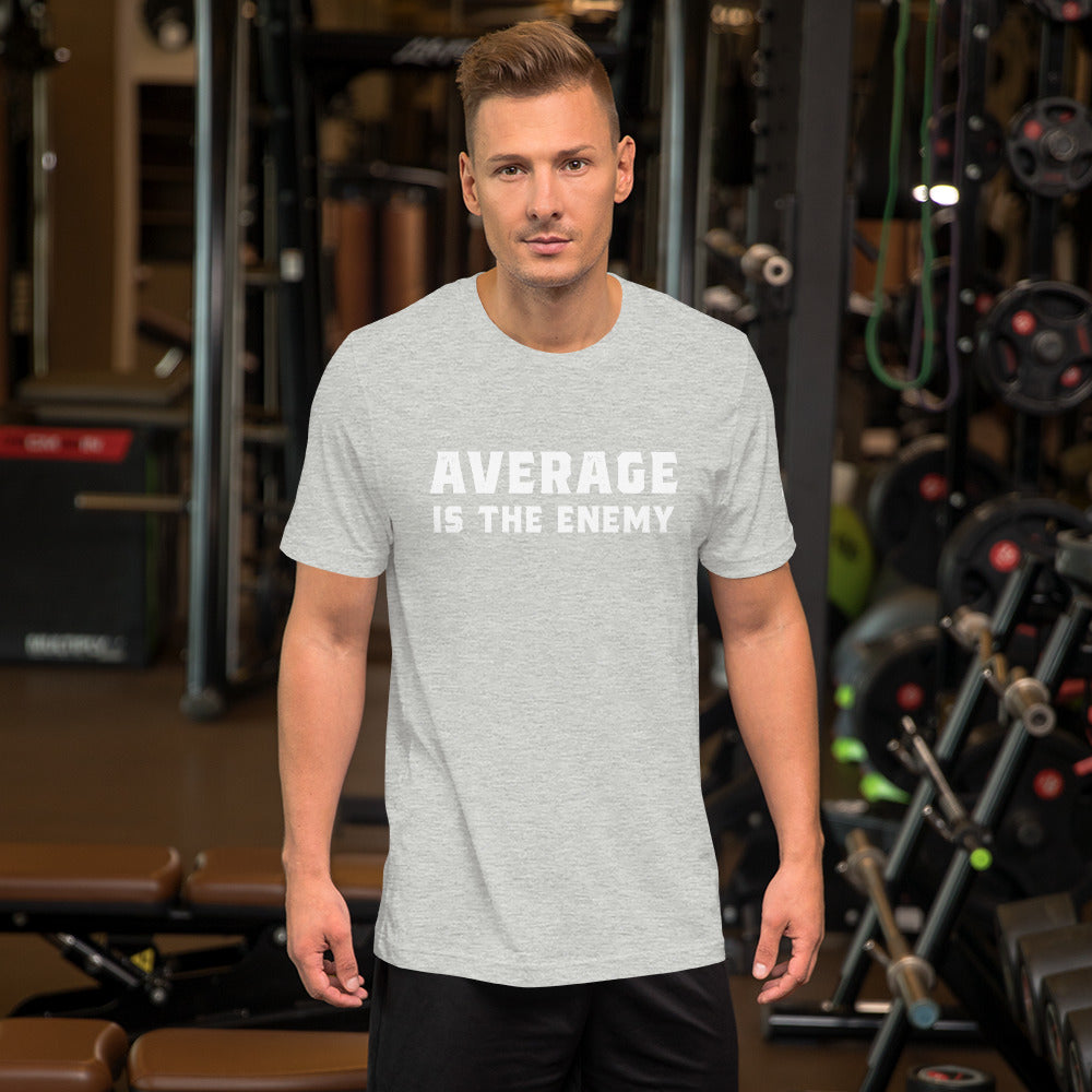 Average Is The Enemy t-shirt