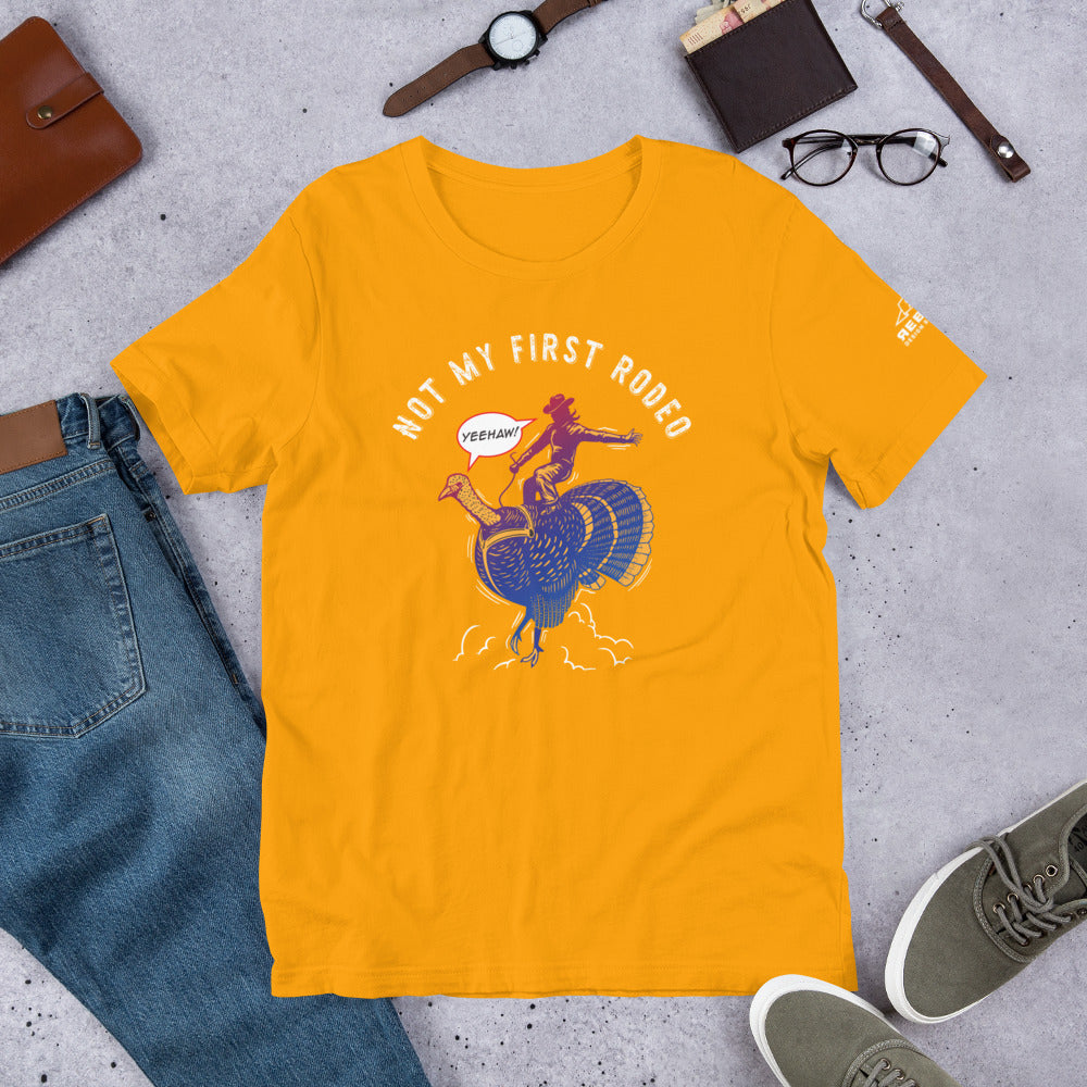 Not My First Rodeo Unisex t-shirt