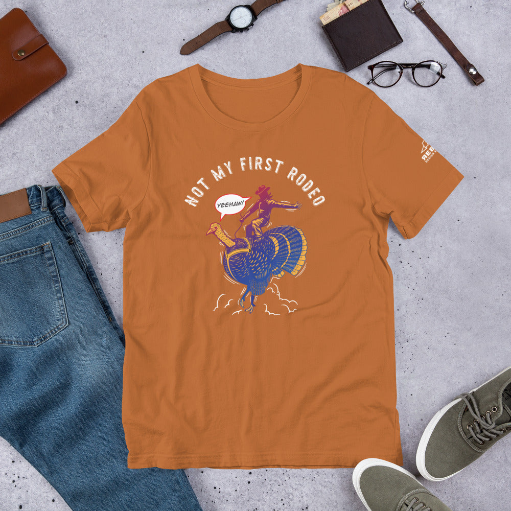 Not My First Rodeo Unisex t-shirt